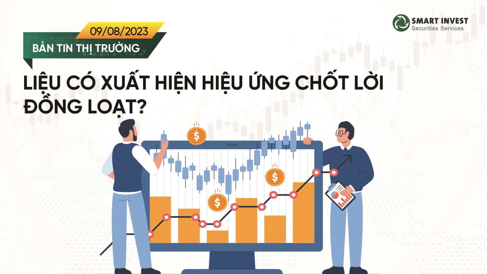 chung-khoan-smart-invest-aas-upcom-lieu-co-xuat-hien-hieu-ung-chot-loi-dong-loat