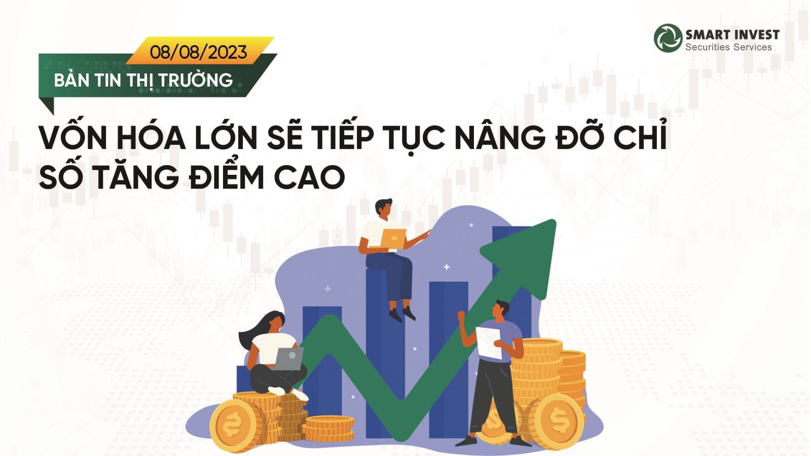 chung-khoan-smart-invest-aas-upcom-von-hoa-lon-se-tiep-tuc-nang-do-chi-so-tang-diem-cao