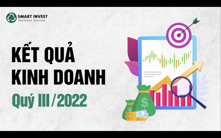 SMARTINVEST – KẾT QUẢ KINH DOANH (QUÝ III/2022)