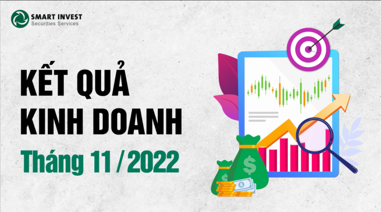🔥SMARTINVEST – KẾT QUẢ KINH DOANH (THÁNG 11/2022)🔥