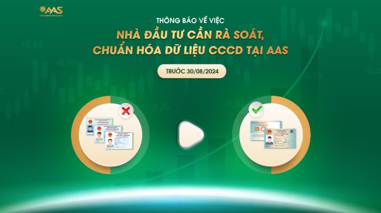 Thông báo về việc Nhà đầu tư cần rà soát, chuẩn hóa dữ liệu CCCD tại AAS