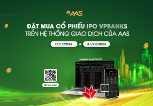 Cơ hội sở hữu sớm cổ phiếu IPO VPBankS – Đặt mua ngay trên hệ thống giao dịch của AAS