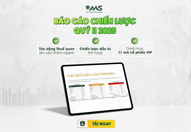 BÁO CÁO CHIẾN LƯỢC QUÝ II/2025: VỮNG VÀNG TRONG THƯƠNG CHIẾN