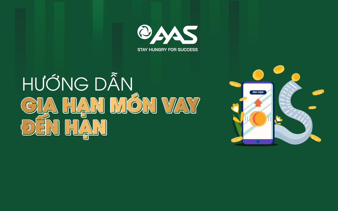 Hướng dẫn Gia hạn món vay đến hạn trên ứng dụng AAS PRO