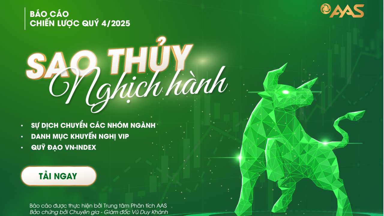 AAS | BÁO CÁO CHIẾN LƯỢC QUÝ 4/2025: SAO THỦY NGHỊCH HÀNH