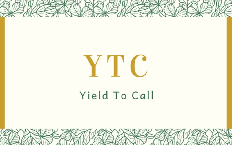 Lợi Suất Đến Khi Mua Lại (Yield To Call - YTC)