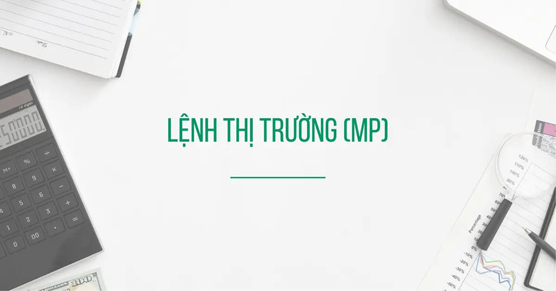 Lệnh MP - Lệnh thị trường
