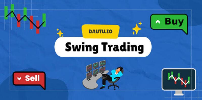 Quy trình giao dịch Swing Trading hiệu quả