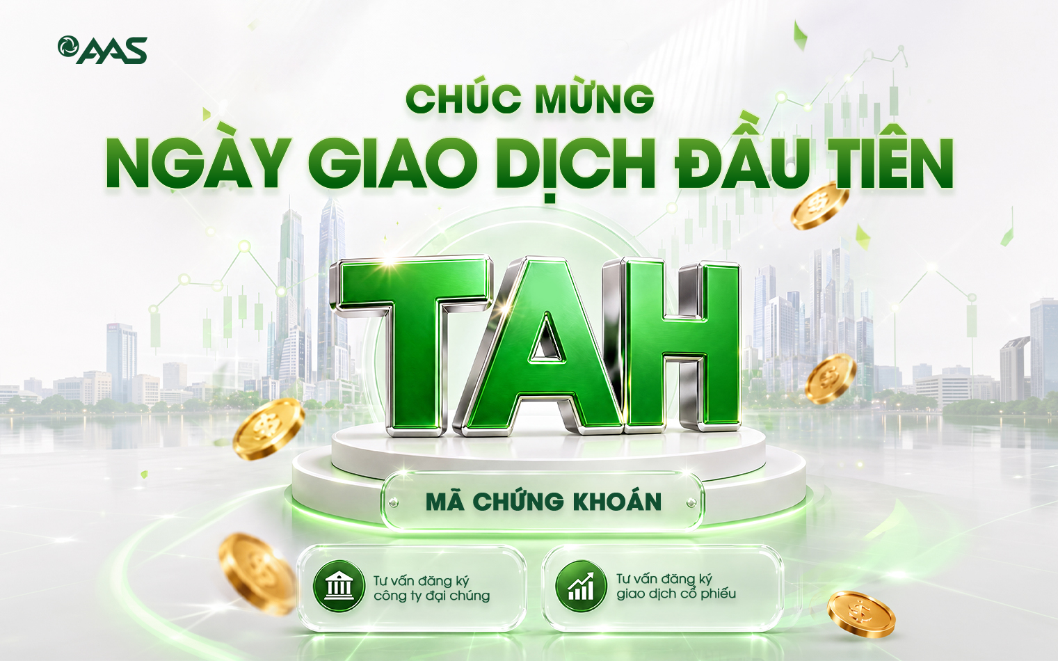 AAS CHÚC MỪNG CTCP THƯƠNG MẠI DỊCH VỤ GIẤY THUẬN AN (TAH)  NGÀY GIAO DỊCH ĐẦU TIÊN